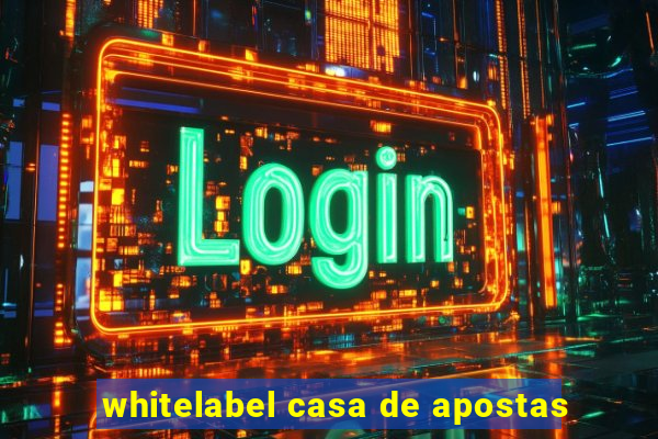 whitelabel casa de apostas